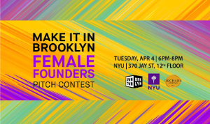 Make It In Brooklyn Female Founders Pitch Contest